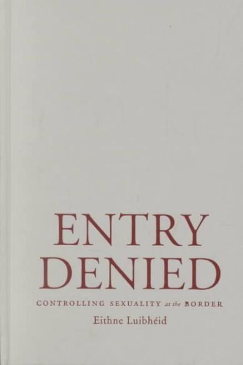 Cover Art for 9780816638031, Entry Denied by Eithne Luibheid