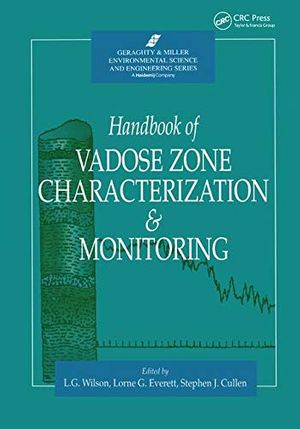 Cover Art for 9780367401931, Handbook of Vadose Zone Characterization & Monitoring by L. Gray Wilson, Lorne G. Everett, Stephen J. Cullen