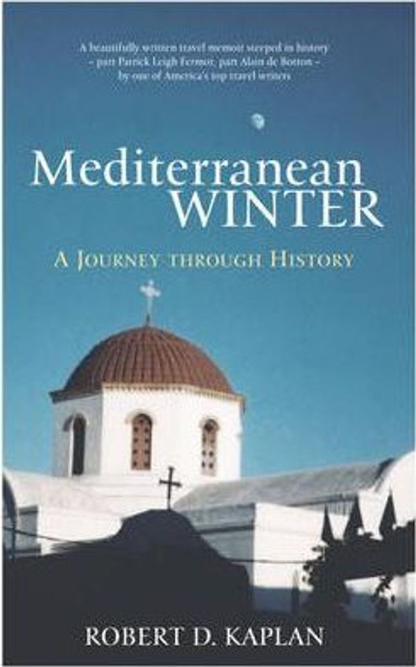 Cover Art for 9780434013876, Mediterranean Winter by Robert D. Kaplan