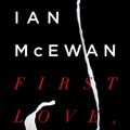 Cover Art for 9780425045015, First Love/Last Rites by Ian McEwan