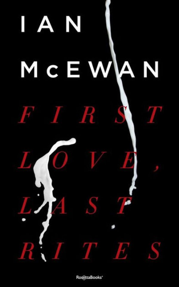 Cover Art for 9780425045015, First Love/Last Rites by Ian McEwan