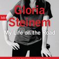 Cover Art for 9783641201319, My Life on the Road by Gloria Steinem