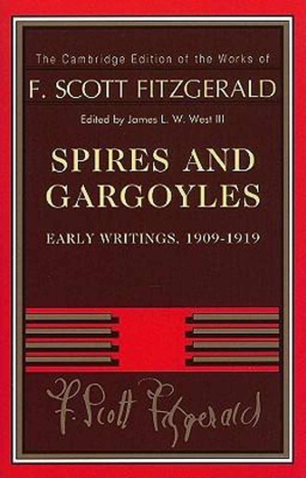 Cover Art for 9780521765923, Spires and Gargoyles by F. Scott Fitzgerald