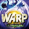 Cover Art for 9780141361093, The Forever Man (W.A.R.P. Book 3) by Eoin Colfer