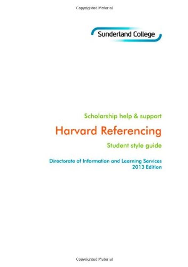 Cover Art for 9780956603623, Harvard Referencing: Student Style Guide by Sunderland College, ILS