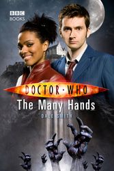 Cover Art for 9781785944055, Doctor Who: The Many Hands by Dale Smith