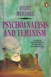 Cover Art for 9780140134902, Psychoanalysis and Feminism by Juliet Mitchell