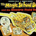 Cover Art for 9780590446822, The Magic School Bus and the Electric Field Trip by Joanna Cole