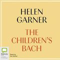 Cover Art for 9780655656692, The Children’s Bach by Helen Garner