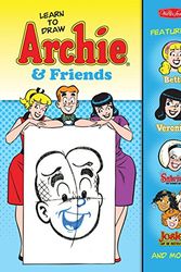 Cover Art for 9781600583919, Learn to Draw Archie & Friends: Featuring Betty, Veronica, Sabrina the Teenage Witch, Josie & the Pussycats, and More! (Licensed Learn to Draw) by Walter Foster