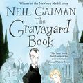 Cover Art for 9780747594802, The Graveyard Book by Neil Gaiman