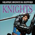 Cover Art for 9781445166872, Graphic Medieval History: Knights by Gary Jeffrey