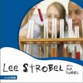 Cover Art for 9780310711483, The Case for a Creator for Kids by Lee Strobel