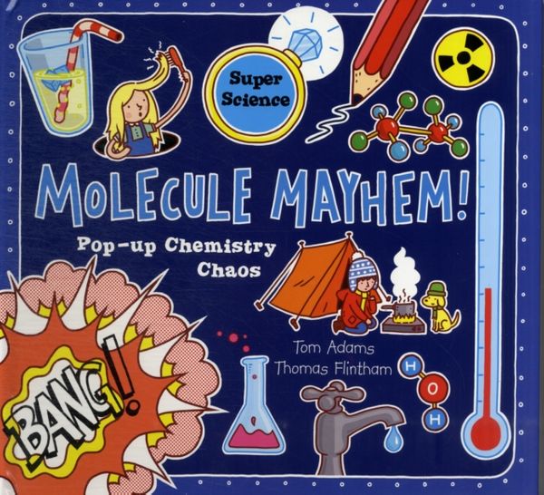 Cover Art for 9781848772922, Molecule Mayhem by Thomas Flintham