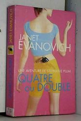Cover Art for 9782702865170, Quatre ou double (Une aventure de Stephanie Plum.) by Janet Evanovich