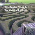 Cover Art for 9781455405695, The Golden Triangle by Maurice Leblanc
