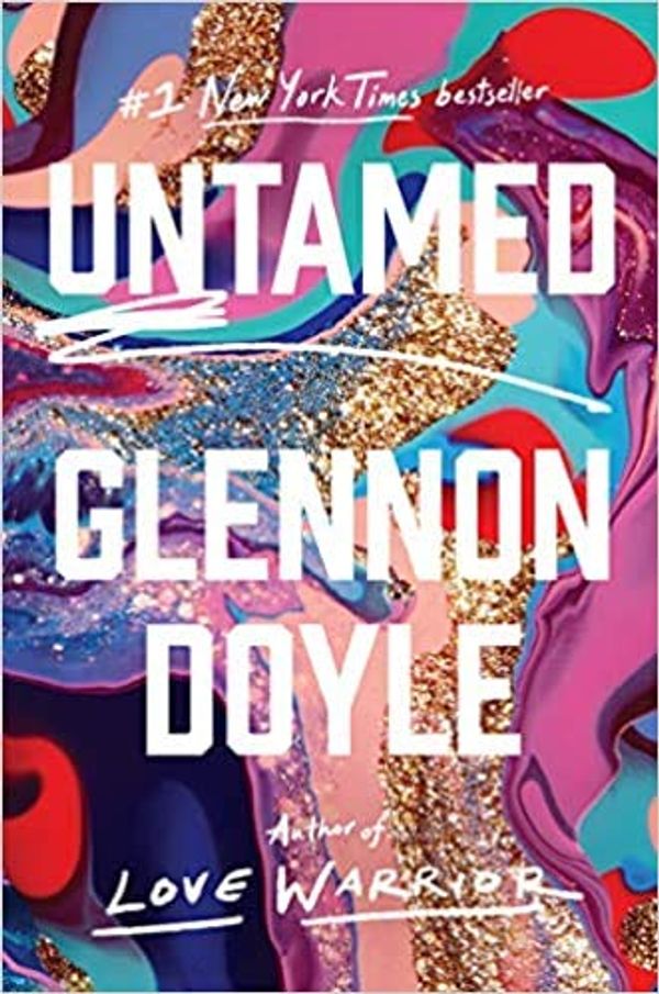Cover Art for B086KW5RND, [Glennon Doyle] Untamed - HARDCOVER by Unknown