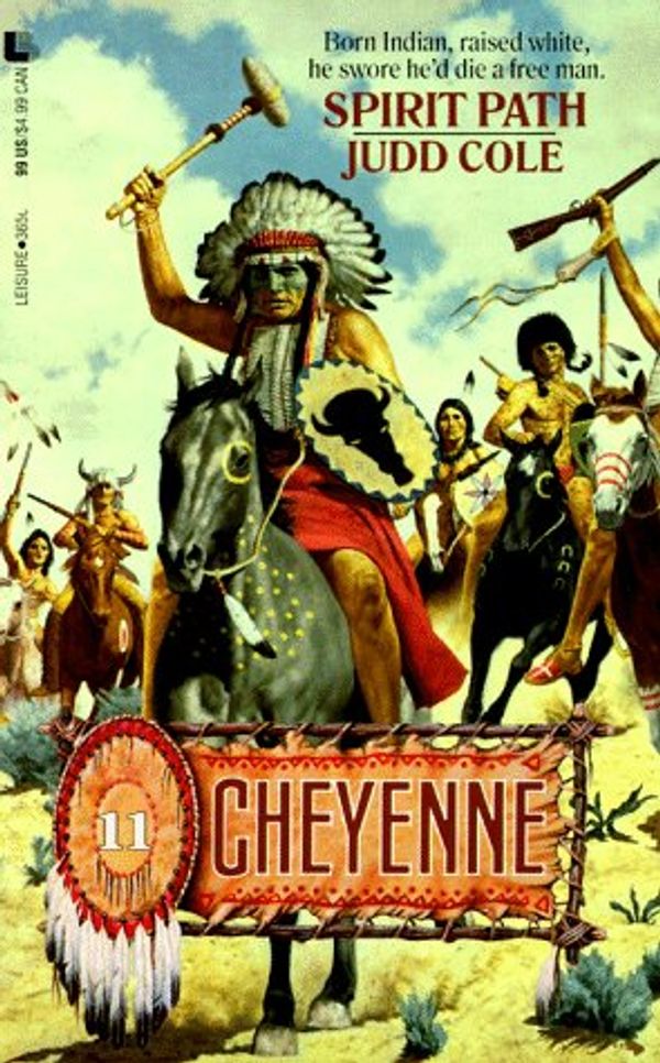 Cover Art for 9780843936568, Spirit Path (Cheyenne) by Judd Cole