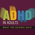 Cover Art for 9781609180751, ADHD in Adults by Russell A. Barkley