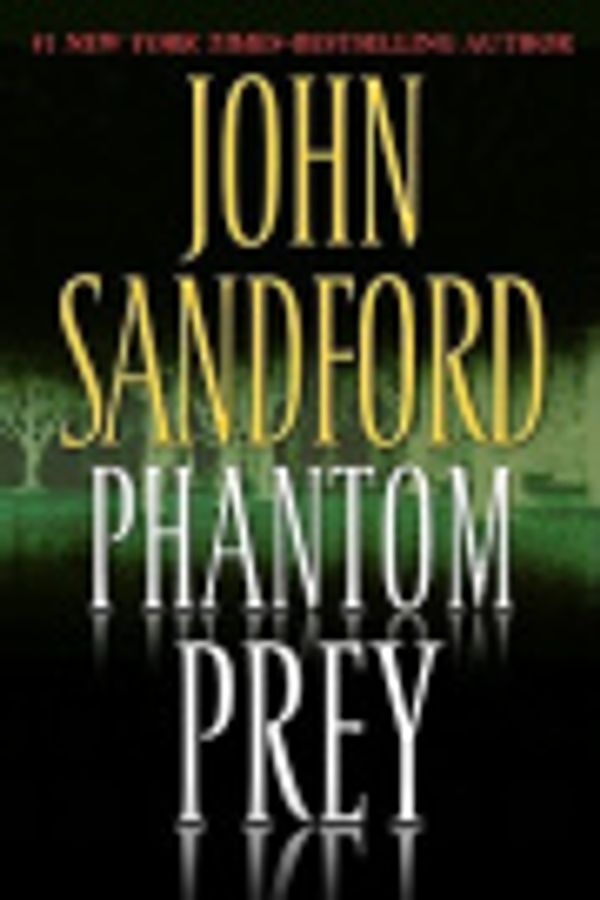 Cover Art for 9781436227988, Phantom Prey by John Sandford