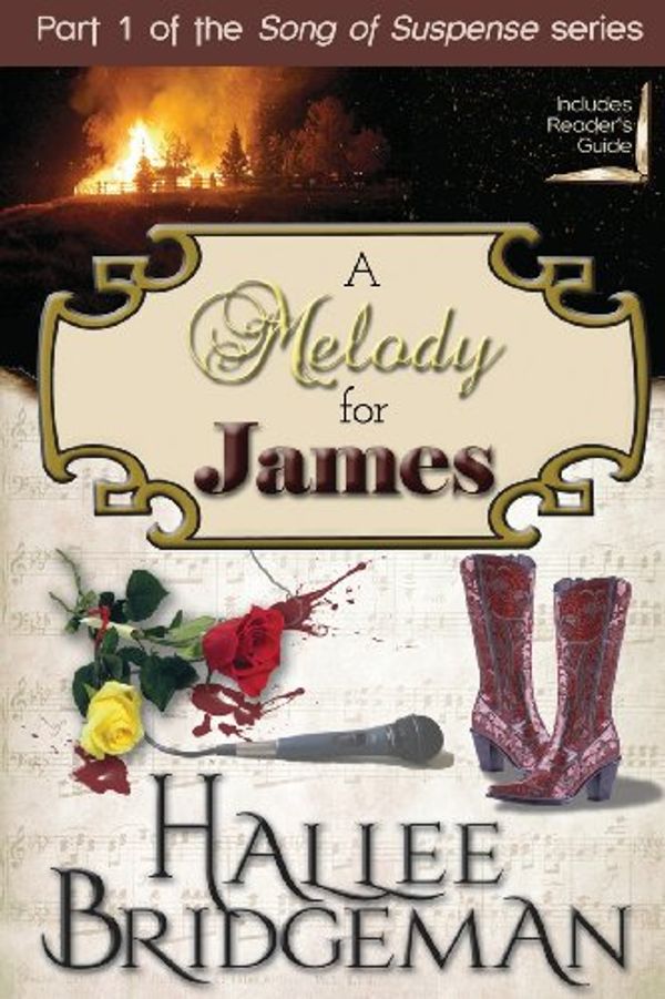 Cover Art for 9781939603081, A Melody for James by Hallee Bridgeman