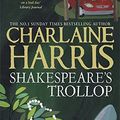Cover Art for 9780575105317, Shakespeare's Trollop by Charlaine Harris