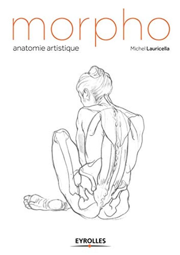 Cover Art for 9782212139143, Morpho : Anatomie artistique by Michel Lauricella