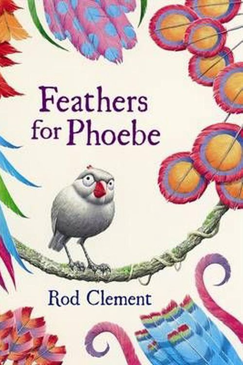 Cover Art for 9780732289195, Feathers for Phoebe by Rod Clement
