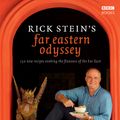 Cover Art for 9781448140220, Rick Stein's Far Eastern Odyssey by Rick Stein