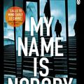 Cover Art for 9781405924801, My Name Is Nobody by Matthew Richardson