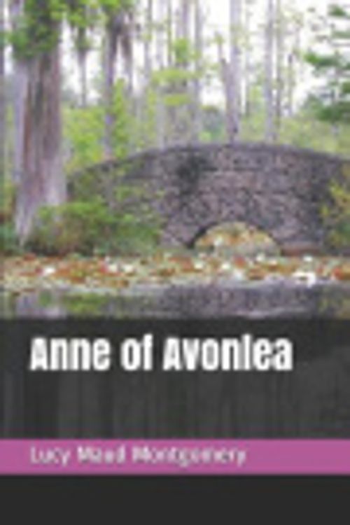 Cover Art for 9781074982966, Anne of Avonlea by Lucy Maud Montgomery