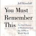 Cover Art for 9780801863066, You Must Remember This by Jeff Kisseloff
