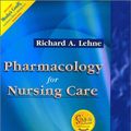 Cover Art for 9780721689975, Pharmacology for Nursing Care by Richard A. Lehne