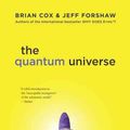 Cover Art for 9780306821448, The Quantum Universe by Brian Cox, Jeff Forshaw