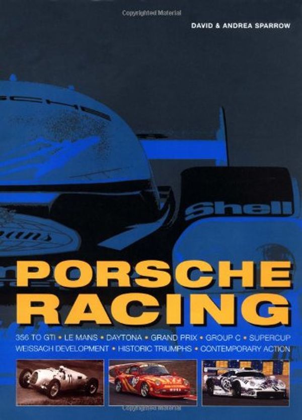 Cover Art for 9781855326163, Porsche Racing by David Sparrow, Andrea Sparrow