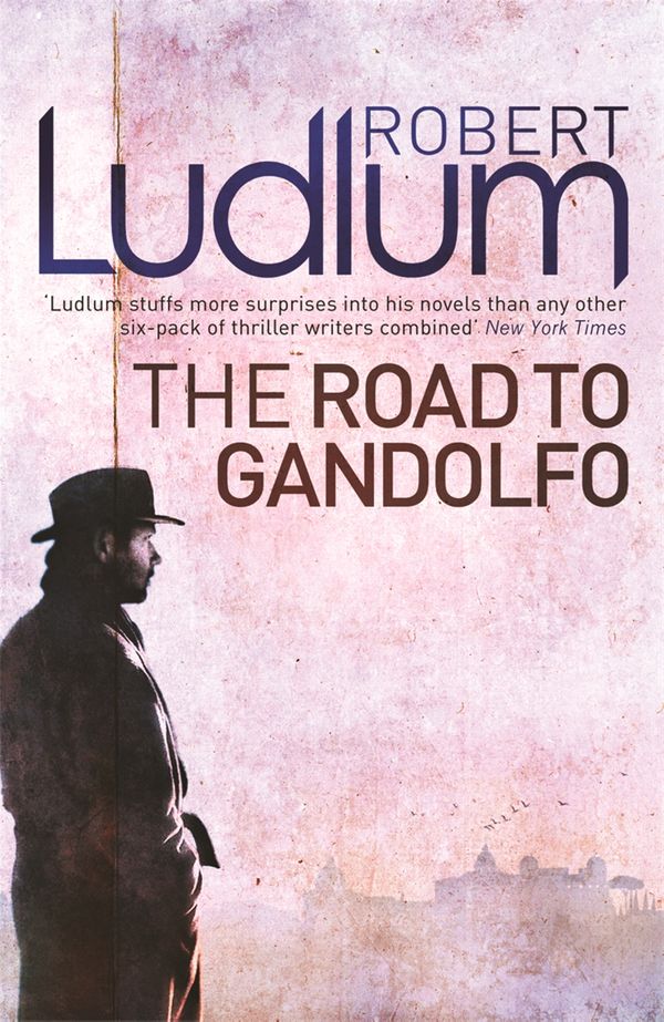 Cover Art for 9781409118640, The Road to Gandolfo by Robert Ludlum