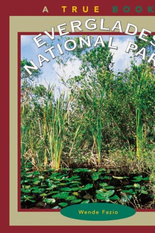 Cover Art for 9780516206677, Everglades National Park by Wende Fazio