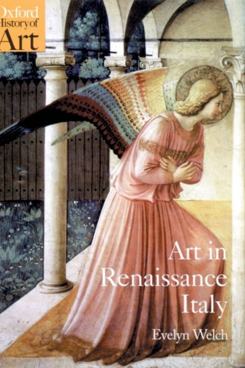 Cover Art for 9780192842794, Art in Renaissance Italy: 1350-1500 by Evelyn Welch