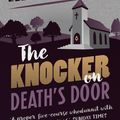 Cover Art for 9781784972882, The Knocker on Death's Door by Ellis Peters