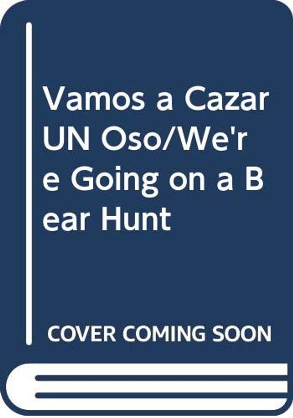 Cover Art for 9789802572250, Vamos A Cazar un Oso by Michael Rosen, Veronica Uribe