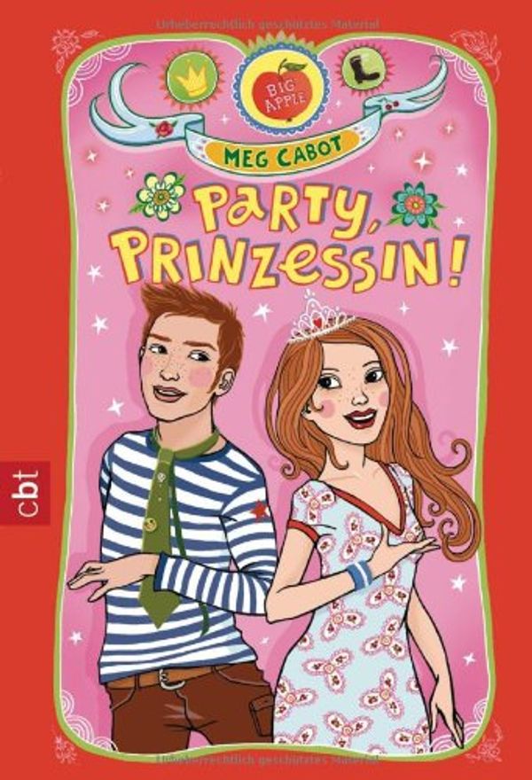 Cover Art for 9783570301999, Party, Prinzessin! by Meg Cabot