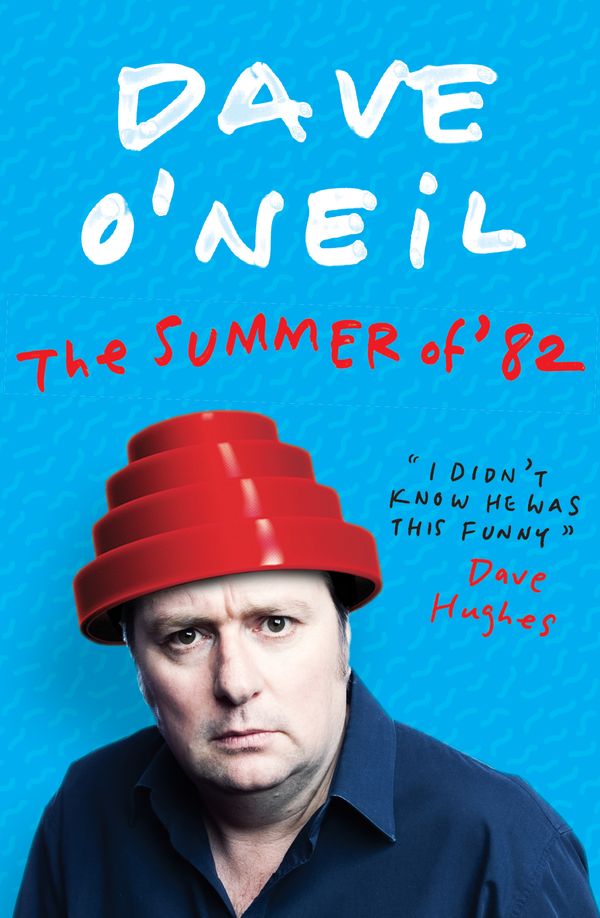 Cover Art for 9781863958646, Summer of '82, The by Dave O'Neil