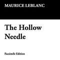 Cover Art for 9781434474988, The Hollow Needle by Maurice Leblanc