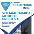 Cover Art for 9781108408967, Cambridge Checkpoints VCE Mathematical Methods Units 3 and 4 2018 and Quiz Me MoreCambridge Checkpoints by David Tynan
