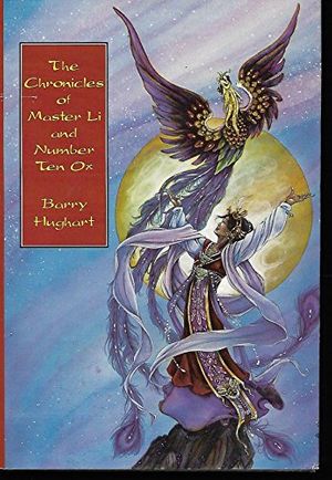 Cover Art for 9780966543605, The Chronicles of Master Li and Number Ten Ox by Barry Hughart