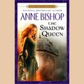 Cover Art for 9781429526623, The Shadow Queen by Anne Bishop