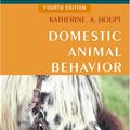 Cover Art for 9780813803340, Domestic Animal Behavior for Veterinarians and Animal Scientists by Katherine A. Houpt