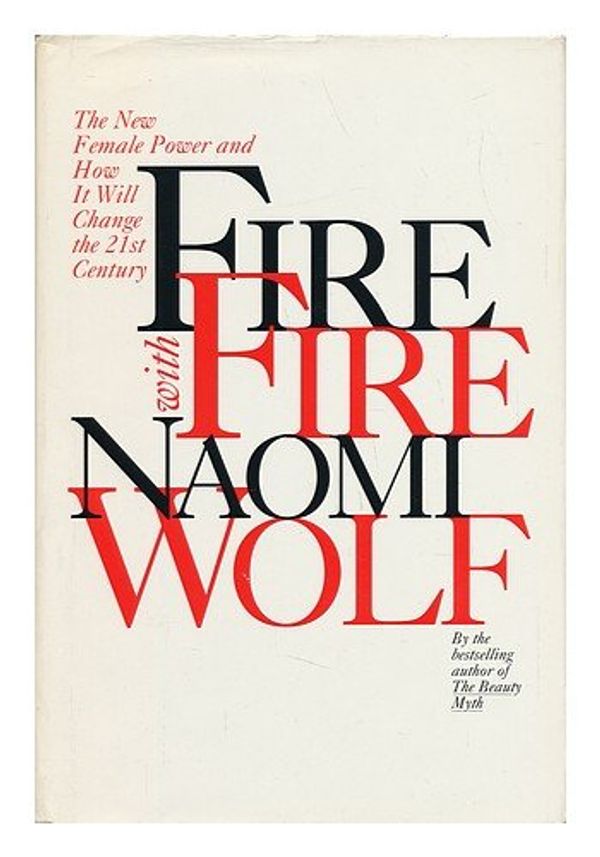 Cover Art for 9780679427186, Fire with Fire by Naomi Wolf