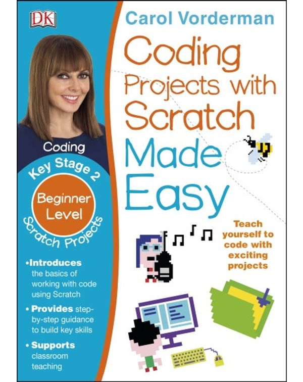 Cover Art for 9781740331852, Coding - Projects with Scratch Made Easy by DK Australia