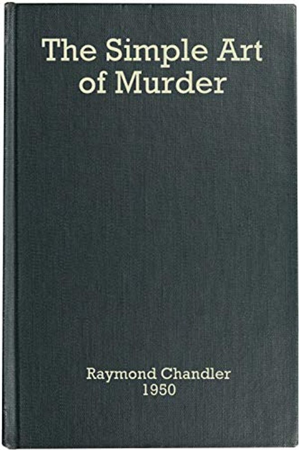 Cover Art for B084VMN8JC, The Simple Art of Murder by Raymond Chandler